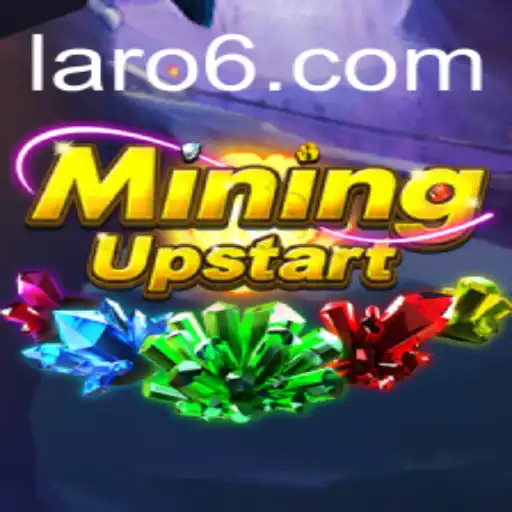 MiningUpstart: Embark on a Thrilling Adventure in the World of Laro