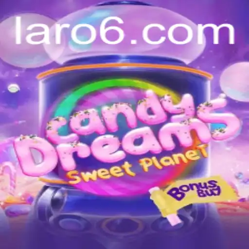 Explore the World of CandyDreamsSweetPlanet: A Delightful Laro Experience