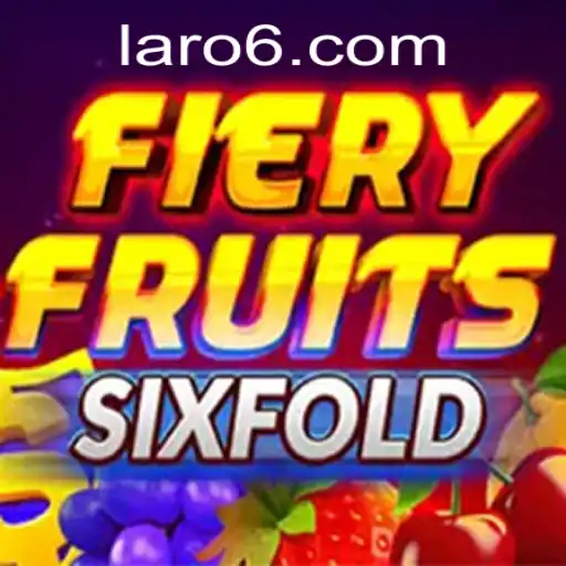 Discover the Thrilling World of FieryFruitsSixFold Laro: A Comprehensive Guide