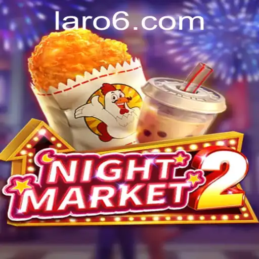 NightMarket2: Exploring the Exciting World of 'Laro'