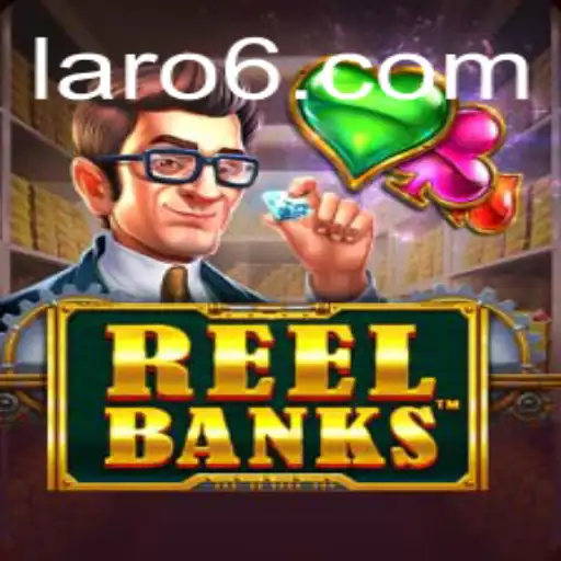 Exploring ReelBanks: A New Era of Gaming with Laro