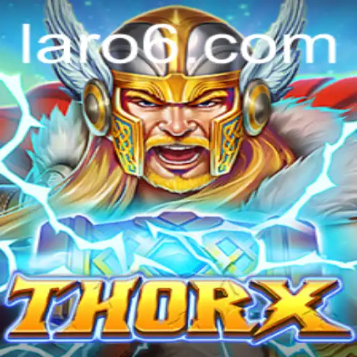 Discover the Thrilling World of ThorX: The Ultimate Laro Experience